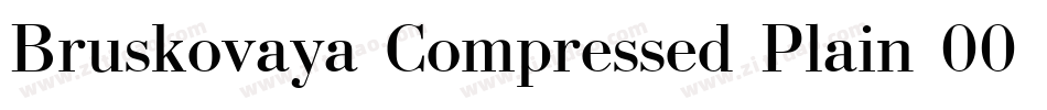 Bruskovaya Compressed Plain 001.001字体转换